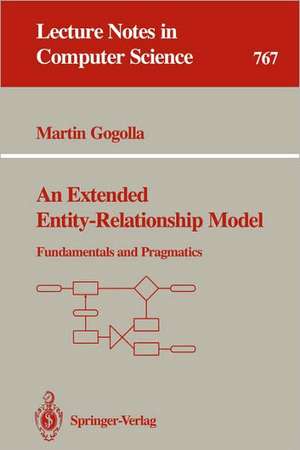 An Extended Entity-Relationship Model: Fundamentals and Pragmatics de Martin Gogolla