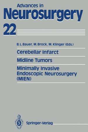 Cerebellar Infarct. Midline Tumors. Minimally Invasive Endoscopic Neurosurgery (MIEN) de Bernhard L. Bauer