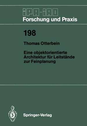 Eine objektorientierte Architektur für Leitstände zur Feinplanung de Thomas Otterbein