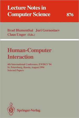 Human-Computer Interaction: 4th International Conference, EWHCI '94, St. Petersburg, Russia, August 2 - 5, 1994. Selected Papers de Brad Blumenthal