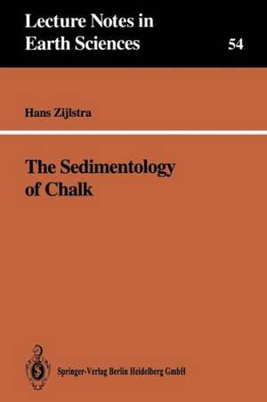 The Sedimentology of Chalk de Hans J.P. Zijlstra