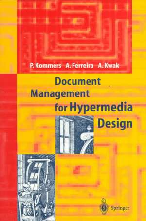 Document Management for Hypermedia Design de Piet A.M. Kommers