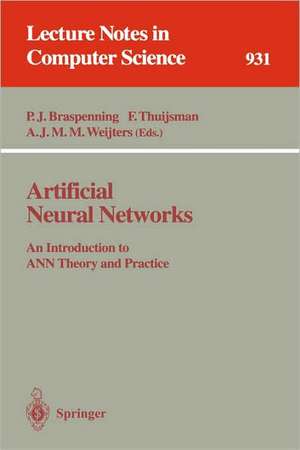 Artificial Neural Networks: An Introduction to ANN Theory and Practice de P.J. Braspenning