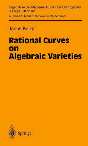 Rational Curves on Algebraic Varieties de Janos Kollar