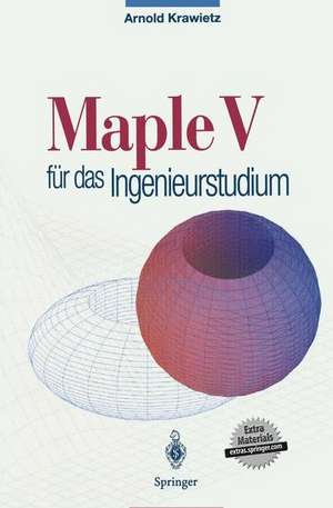 Maple V für das Ingenieurstudium de Arnold Krawietz