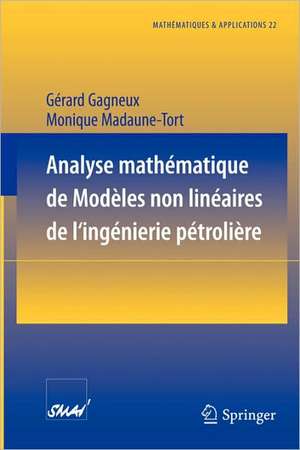 Analyse mathématique de modèles non linéaires de l'ingénierie pétrolière de Gerard Gagneux