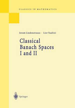 Classical Banach Spaces I and II: Sequence Spaces and Function Spaces de Joram Lindenstrauss