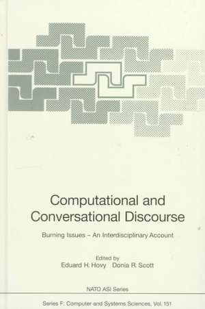 Computational and Conversational Discourse: Burning Issues — An Interdisciplinary Account de Eduard H. Hovy