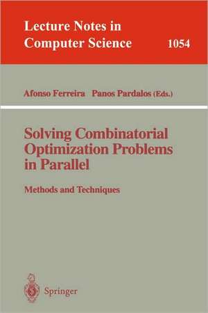 Solving Combinatorial Optimization Problems in Parallel Methods and Techniques: Methods and Techniques de Alfonso Ferreira