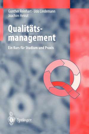 Qualitätsmanagement: Ein Kurs für Studium und Praxis de Gunther Reinhart