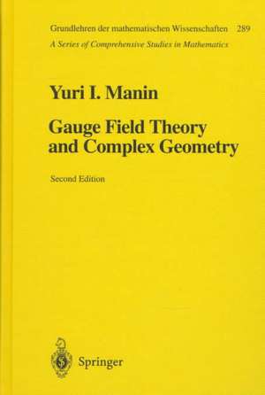 Gauge Field Theory and Complex Geometry de S. Merkulov