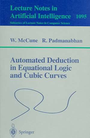 Automated Deduction in Equational Logic and Cubic Curves de William McCune