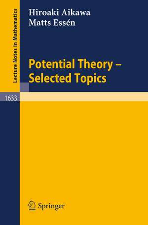 Potential Theory - Selected Topics de Hiroaki Aikawa