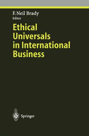 Ethical Universals in International Business de F. Neil Brady