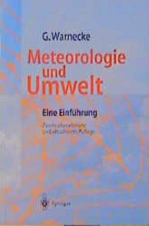 Meteorologie und Umwelt: Eine Einführung de Günter Warnecke