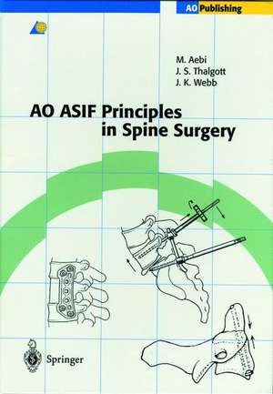 AO ASIF Principles in Spine Surgery de M. Goytan