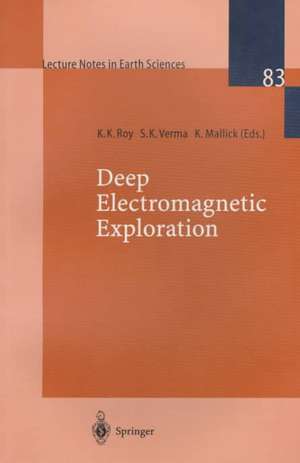 Deep Electromagnetic Exploration de K.K. Roy