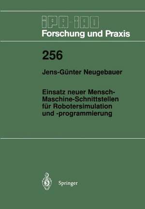 Einsatz neuer Mensch-Maschine-Schnittstellen für Robotersimulation und -programmierung de Jens-Günter Neugebauer