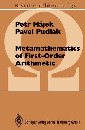 Metamathematics of First-Order Arithmetic de Petr Hajek