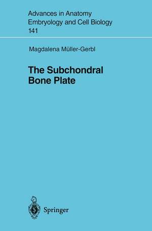 The Subchondral Bone Plate de Magdalena Müller-Gerbl