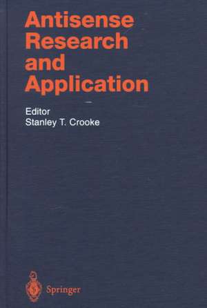 Antisense Research and Application de Stanley T. Crooke