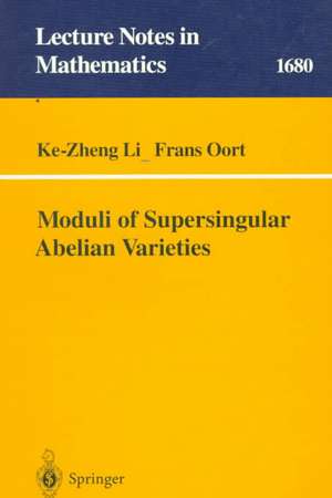 Moduli of Supersingular Abelian Varieties de Ke-Zheng Li