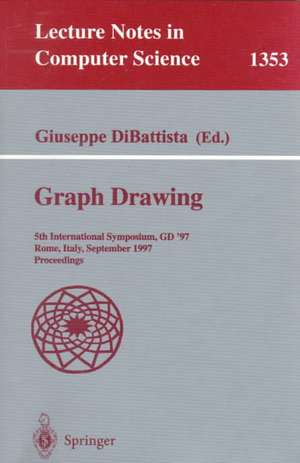 Graph Drawing: 5th International Symposium, GD '97, Rome, Italy, September 18-20, 1997. Proceedings de Giuseppe DiBattista