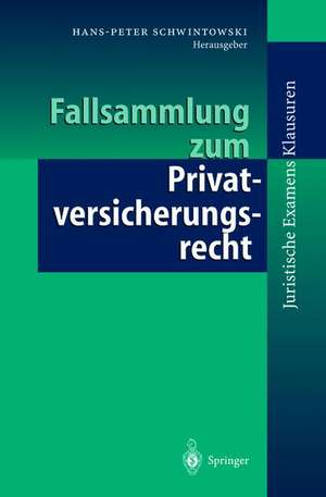 Fallsammlung zum Privatversicherungsrecht de C. Brömmelmeyer