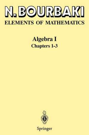 Algebra I: Chapters 1-3 de N. Bourbaki