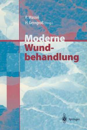 Moderne Wundbehandlung de Peter Wassel