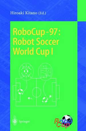 RoboCup-97: Robot Soccer World Cup I de Hiroaki Kitano