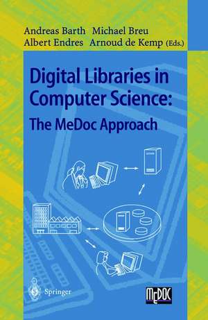 Digital Libraries in Computer Science: The MeDoc Approach de Andreas Barth