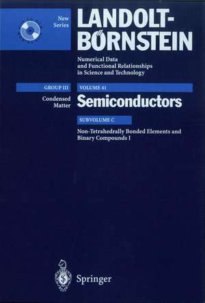 Non-Tetrahedrally Bonded Elements and Binary Compounds I: Supplement to Vols. III/17e, f (Print Version) Revised and Updated Edition of Vols. III/17e, f (CD-ROM) de R. Clasen