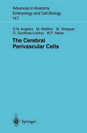 The Cerebral Perivascular Cells de Doychin N. Angelov