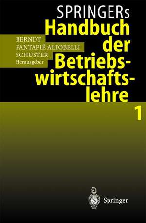 Springers Handbuch der Betriebswirtschaftslehre 1 de Ralph Berndt