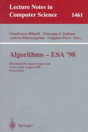 Algorithms - ESA '98: 6th Annual European Symposium, Venice, Italy, August 24-26, 1998, Proceedings de Gianfranco Bilardi