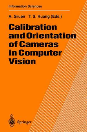 Calibration and Orientation of Cameras in Computer Vision de Armin Gruen