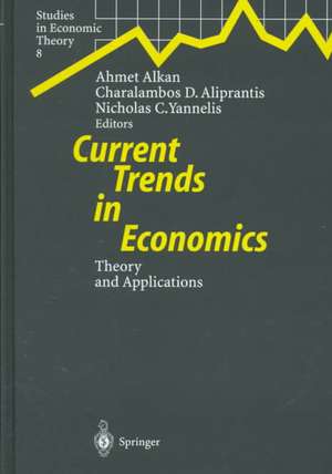 Current Trends in Economics: Theory and Applications de Ahmet Alkan