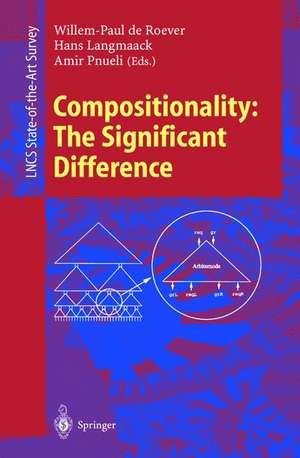 Compositionality: The Significant Difference: International Symposium, COMPOS’97 Bad Malente, Germany, September 8–12, 1997 Revised Lectures de Willem-Paul de Roever