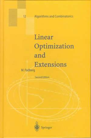 Linear Optimization and Extensions de Manfred Padberg