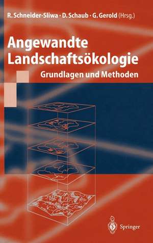 Angewandte Landschaftsökologie: Grundlagen und Methoden de R. Schneider-Sliwa