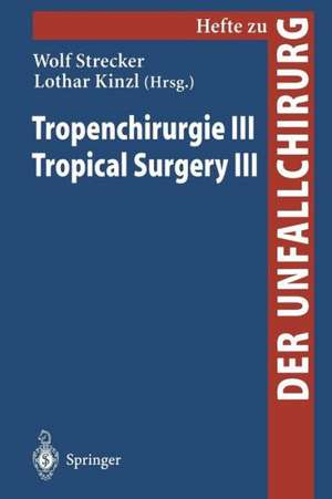 Tropenchirurgie III / Tropical Surgery III de W. Strecker