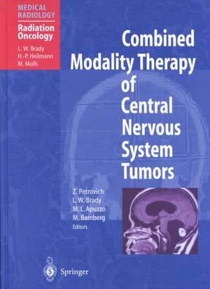 Combined Modality Therapy of Central Nervous System Tumors de Zbigniew Petrovich