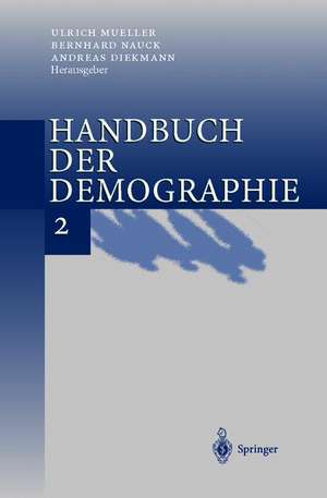 Handbuch der Demographie 2: Anwendungen de U. Mueller