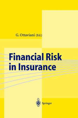 Financial Risk in Insurance de G. Ottaviani