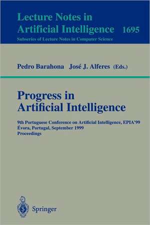 Progress in Artificial Intelligence: 9th Portuguese Conference on Artificial Intelligence, EPIA '99, Evora, Portugal, September 21-24, 1999, Proceedings de Pedro Barahona