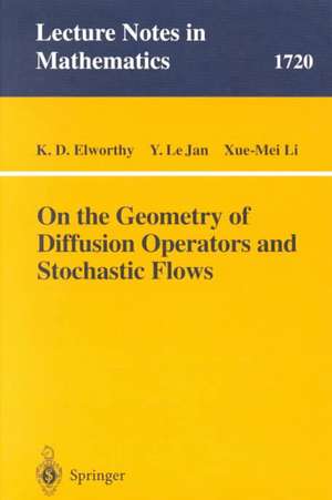 On the Geometry of Diffusion Operators and Stochastic Flows de K. D. Elworthy