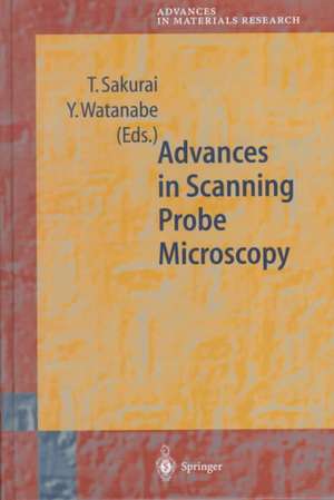 Advances in Scanning Probe Microscopy de T. Sakurai