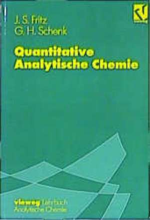 Quantitative Analytische Chemie: Grundlagen — Methoden — Experimente de I. Lüderwald