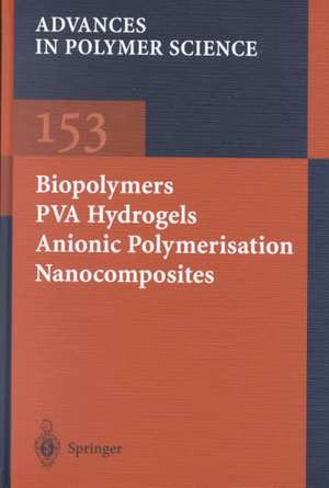 Biopolymers · PVA Hydrogels Anionic Polymerisation Nanocomposites de J.Y. Chang